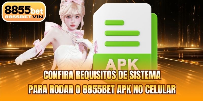 Confira requisitos de sistema para rodar o 8855BET apk no celular